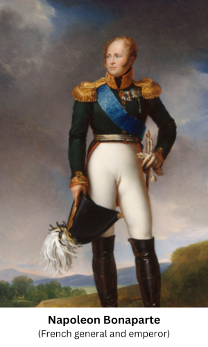 Napoleon Bonaparte ( French general and Emperor )
