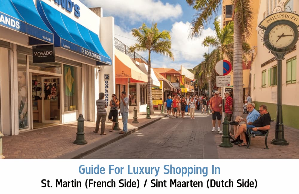 Shopping in St. Martin (French) / Sint Maarten (Dutch), Caribbean: Your Guide to Luxury Buys